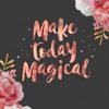Make Today Magical Paint by numbers