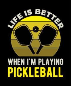 Life Is Better With Pickleball paint by number